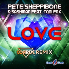 PETE SHEPPIBONE & SASHMAN FEAT. TONI FOX - LOVE (CORRIX REMIX)